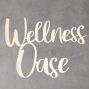 Holz Schriftzug Wellness OASE - Türschild Wandschild 3D